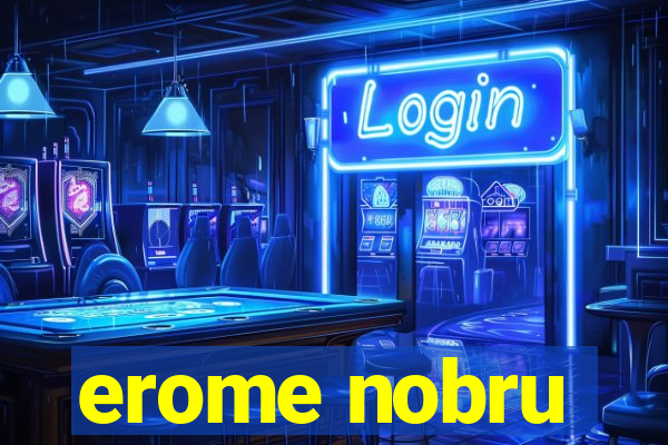 erome nobru